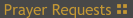 Prayer Requests